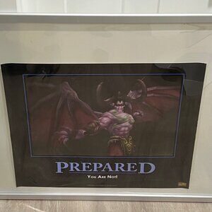 Prepared You are Not Illidan Poster BlizzCon 2007 Exclusive World of Warcraft